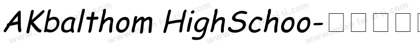 AKbalthom HighSchoo字体转换